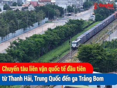 Chuyến tàu liên vận quốc tế đầu tiên từ Thanh Hải, Trung Quốc đến ga Trảng Bom | ĐNNRTV